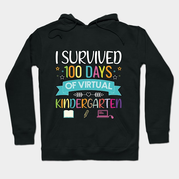 I Survived 100 Days Of Virtual Kindergarten Teacher student Kids Gift Hoodie by Shop design